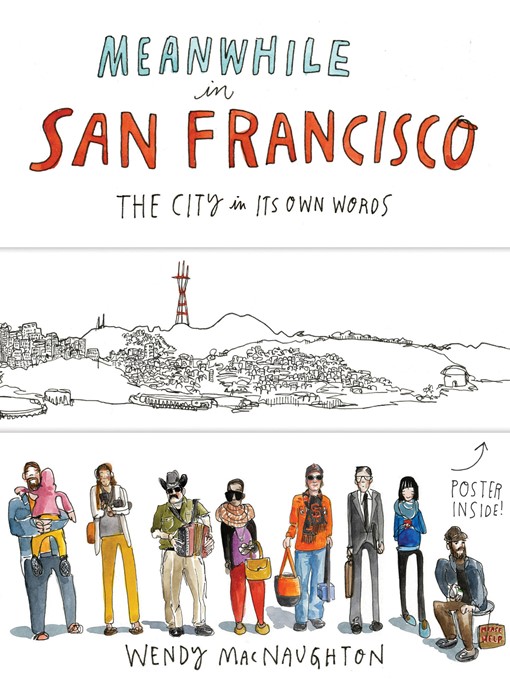 Title details for Meanwhile, in San Francisco by Wendy MacNaughton - Available